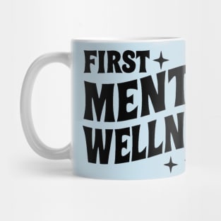 But First, Mental Wellness Mug